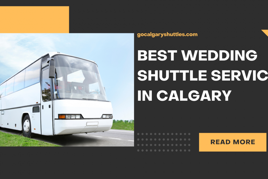 BEST WEDDING SHUTTLE SERVICE IN CALGARY